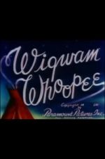 Watch Wigwam Whoopee Zmovies