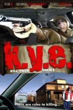 Watch K.Y.E.: Kill Your Enemy Zmovies