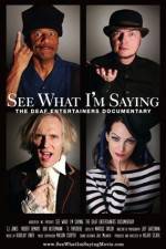 Watch See What I'm Saying The Deaf Entertainers Documentary Zmovies