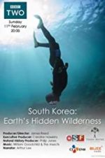 Watch South Korea: Earth\'s Hidden Wilderness Zmovies