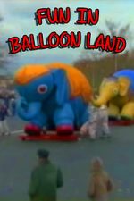 Watch Fun in Balloon Land Zmovies