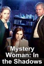 Watch Mystery Woman: In the Shadows Zmovies