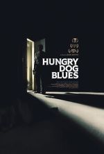 Watch Hungry Dog Blues Zmovies
