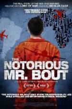 Watch The Notorious Mr. Bout Zmovies