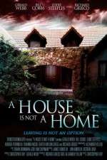 Watch A House Is Not a Home Zmovies