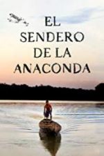 Watch El sendero de la anaconda Zmovies