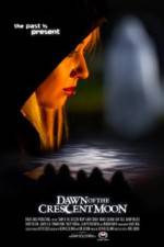 Watch Dawn of the Crescent Moon Zmovies