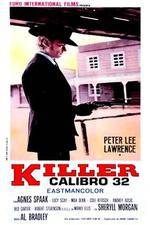 Watch Killer Caliber .32 Zmovies