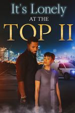 Watch It\'s Lonely at the Top II Zmovies