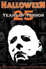 Watch Halloween 25 Years of Terror Zmovies