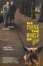 Watch We Think the World of You Zmovies