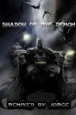 Watch The Dark Knight: Shadow of the Demon Zmovies