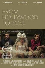 Watch From Hollywood to Rose Zmovies