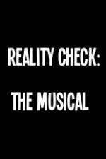 Watch Reality Check: The Musical Zmovies