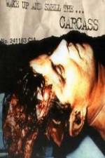 Watch Carcass - Wake Up and Smell the Carcass Zmovies