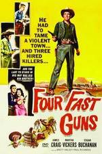 Watch Four Fast Guns Zmovies