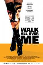 Watch Walk All Over Me Zmovies