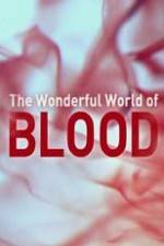 Watch The Wonderful World of Blood with Michael Mosley Zmovies