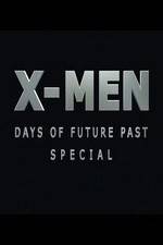 Watch X-Men: Days of Future Past Special Zmovies