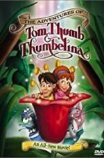 Watch The Adventures of Tom Thumb & Thumbelina Zmovies