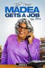 Watch Tyler Perry\'s Madea Gets a Job: The Play Zmovies