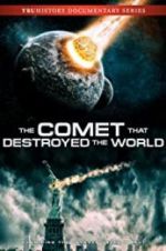 Watch The Comet That Destroyed the World Zmovies