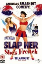Watch Slap Her... She's French Zmovies