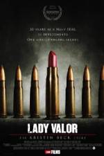 Watch Lady Valor: The Kristin Beck Story Zmovies