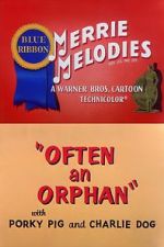 Watch Often an Orphan (Short 1949) Zmovies