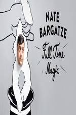 Watch Nate Bargatze: Full Time Magic Zmovies