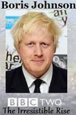 Watch Boris Johnson The Irresistible Rise Zmovies