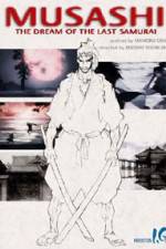 Watch Musashi The Dream of the Last Samurai Zmovies