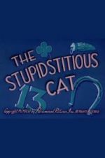Watch The Stupidstitious Cat Zmovies