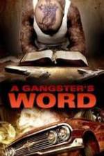 Watch A Gangster's Word Zmovies