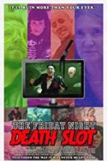 Watch The Friday Night Death Slot Zmovies