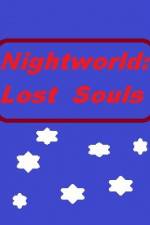 Watch Nightworld: Lost Souls Zmovies