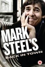 Watch Mark Steel- Mark Steel\'s Back In Town Zmovies