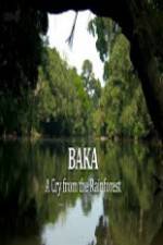 Watch Baka - A Cry From The Rainforest Zmovies
