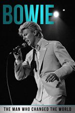 Watch Bowie: The Man Who Changed the World Zmovies