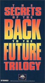 Watch The Secrets of the Back to the Future Trilogy Zmovies
