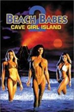 Watch Beach Babes 2: Cave Girl Island Zmovies
