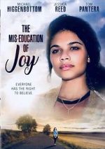 Watch The Mis-Education of Joy Alluc