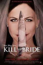 Watch You May Now Kill the Bride Zmovies