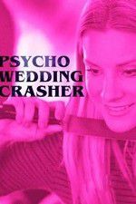 Watch Psycho Wedding Crasher Zmovies