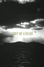 Watch Study of a River Zmovies