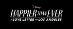 Watch Happier Than Ever: A Love Letter to Los Angeles Zmovies