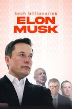 Watch Tech Billionaires: Elon Musk Zmovies