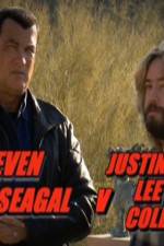 Watch Steven Seagal v Justin Lee Collins Zmovies