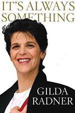 Watch Gilda Radner: It's Always Something Zmovies