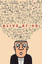 Watch Alive at 40 Zmovies